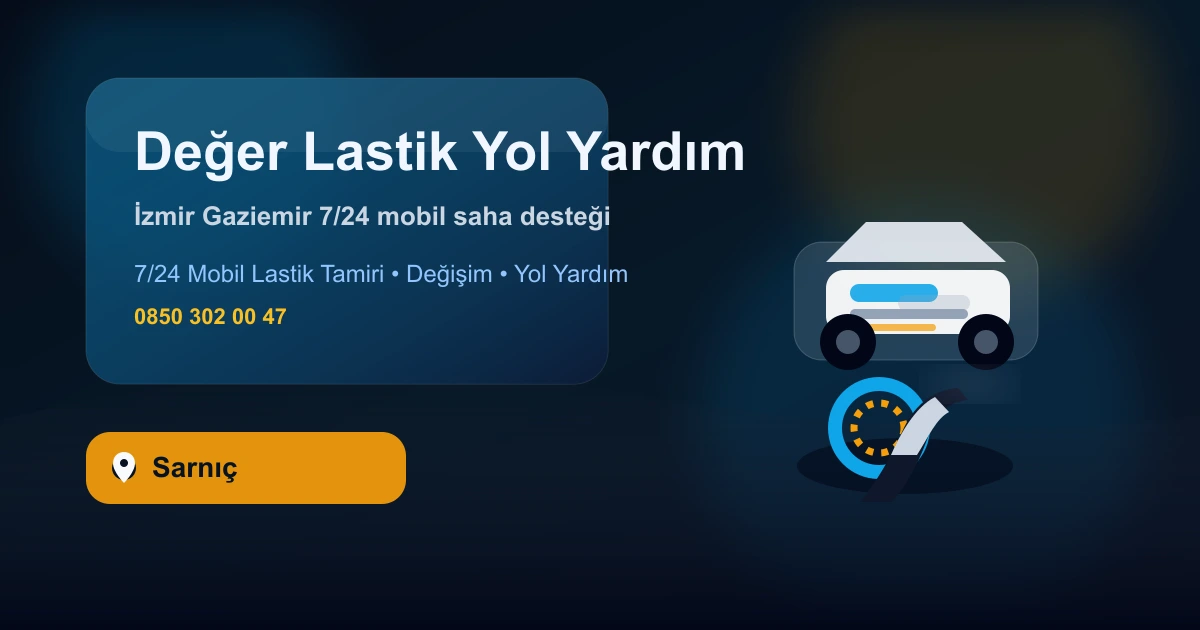 Sarnıç bölgesinde mobil lastik hizmeti veren servis aracı